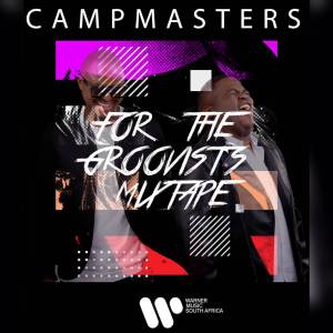 Campmasters – For The Groovists Mixtape Vol.2 Hiphopza