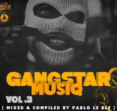 Pablo Lee Bee Gangster MusiQ Vol. 03 Mp3 Download