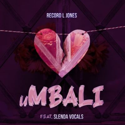 Record L Jones ft Slenda Vocals uMbali scaled 1