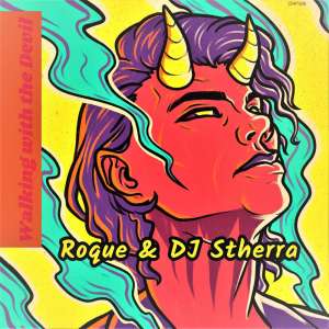 Roque & DJ Stherra Walking With The Devil mp3 download