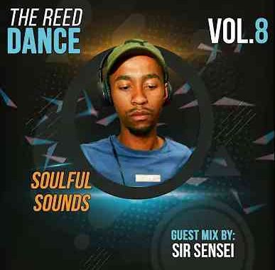 Sir Sensei – The Reed Dance Vol 8 Guest Mix Hiphopza