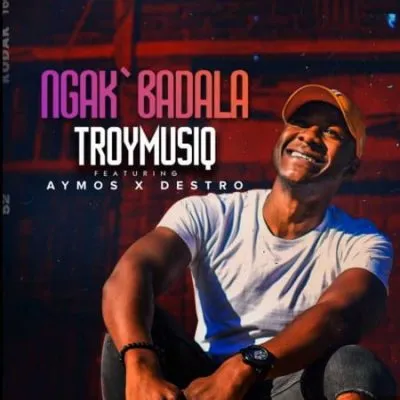 TroymusiQ Ngakbadala Mp3 Download
