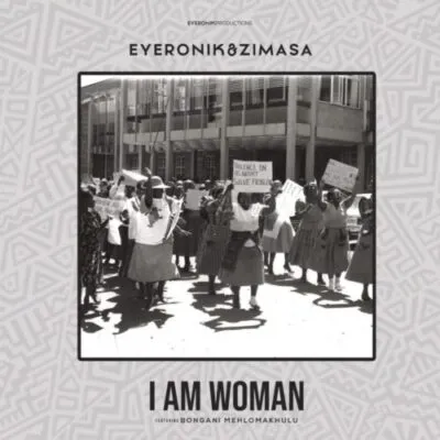 EyeRonik I Am Woman Mp3 Download