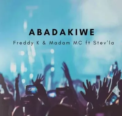 Freddy K Abadakiwe Mp3 Download