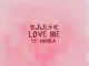 Juls Love Me Mp3 Download