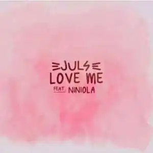 Juls Love Me Mp3 Download