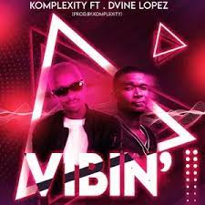 Komplexity Vibin Mp3 Download