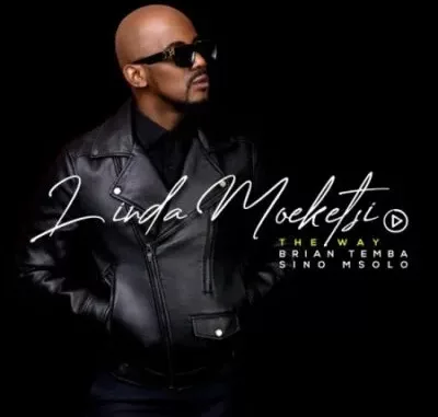Linda Moeketsi The Way Mp3 Download