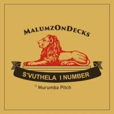 Malumz On Decks Svuthela iNumber Mp3 Download
