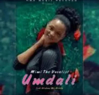Mimi The Vocalist Umdali Mp3 Download