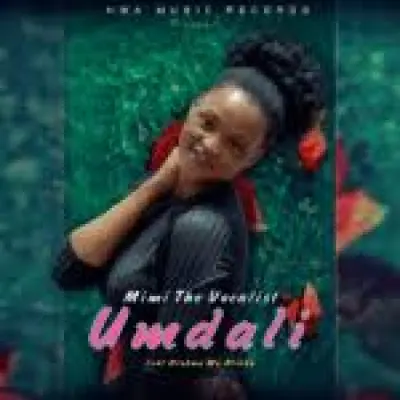 Mimi The Vocalist Umdali Mp3 Download