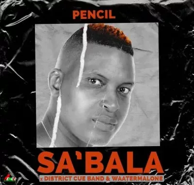 Pencil SaBala Mp3 Download