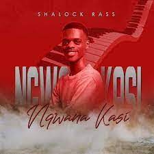 Shalock Rass Ngwana Kasi Mp3 Download