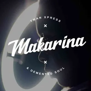 T man Xpress Makarina Mp3 Download
