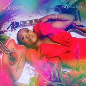 Zahara Nqaba Yam Mp3 Download