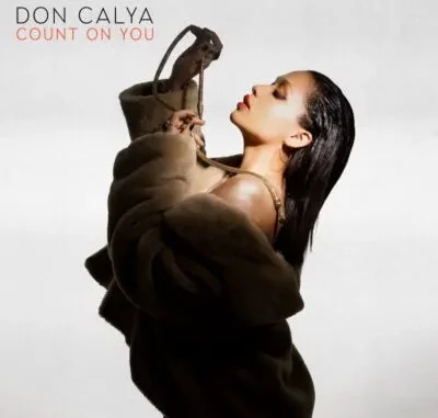 Don Calya Count On You Mp3 Download