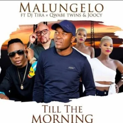 Malungelo Till The Morning Mp3 Download