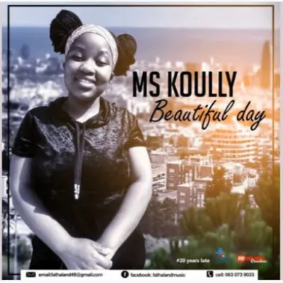 Ms Koully Beautiful Day Mp3 Download