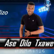 Prince J Malizo Ase Dilo Txawe Mp3 Download