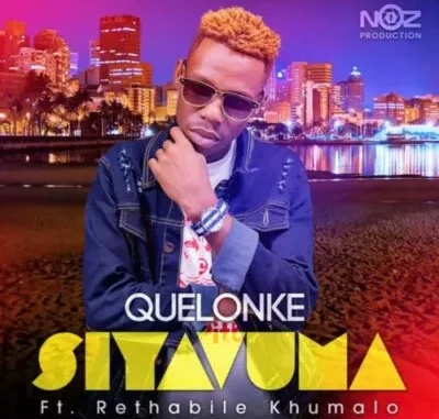 Quelonke Siyavuma Mp3 Download