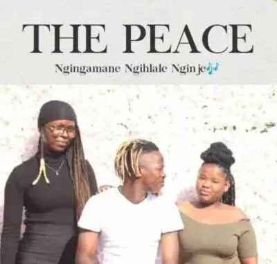 The Peace Ngingamane Ngihlale Nginje Mp3 Download