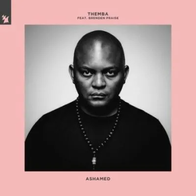 Themba Ashamed Mp3 Download