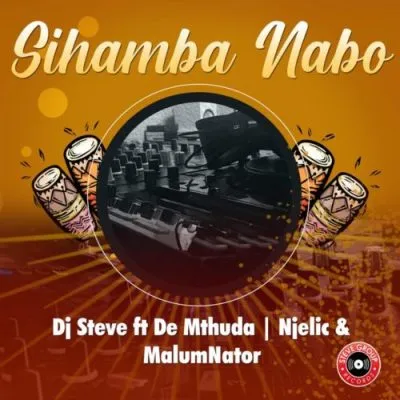 DJ Steve Sihamba Nabo Mp3 Download