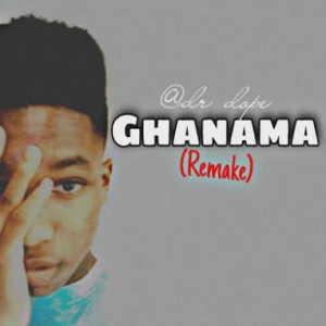 Dr Dope Ghanama Remix Mp3 Download