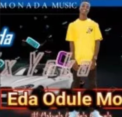 King Monada ETLA O DULE MOO Mp3 Download