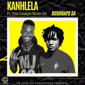 KushRaps SA Kanhlela Mp3 Download