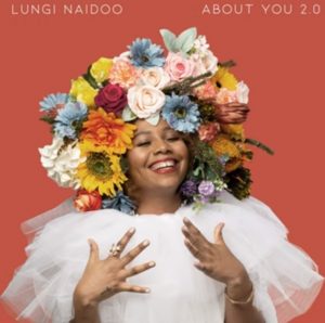 Lungi Naidoo About You 2.0 Mp3 Download