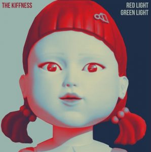 The Kiffness Red Light Green Light Mp3 Download