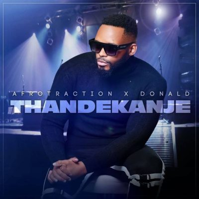 Afrotraction Thandekanje Mp3 Download