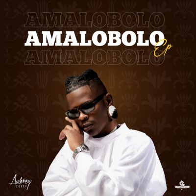 Aubrey Qwana Amalobolo EP Download