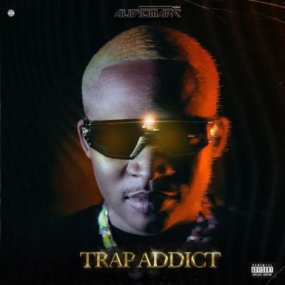 Audiomarc Trap Addict Album Download