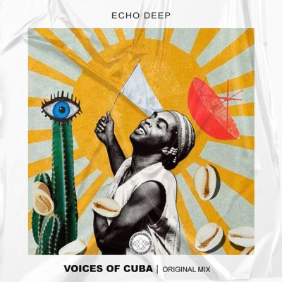 Echo Deep Voices Of Cuba EP Download