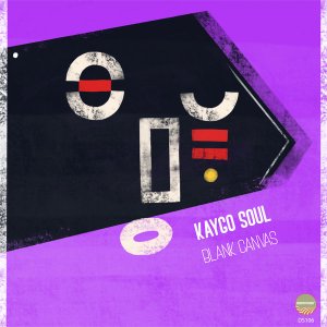 Kaygo Soul Blank Canvas EP Download