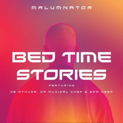 MalumNator Bedtime Stories Mp3 Download