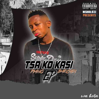 Msholozi TSA Ko Kasi EP Download