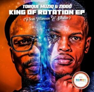 TorQue MuziQ King Of Rotation EP Download