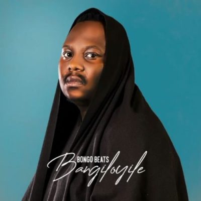 Bongo Beats Bangiloyile EP Download