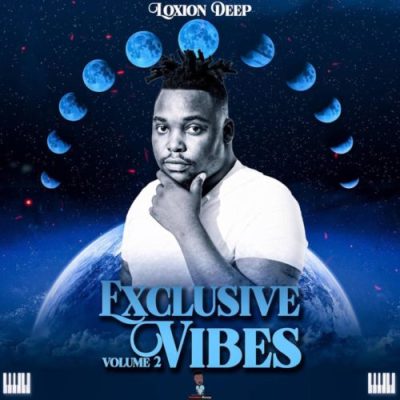 Loxion Deep Exclusive Vibes Vol. 2 Album Download
