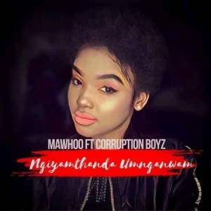 Mawhoo Ngyamthanda Umnganiwami Mp3 Download