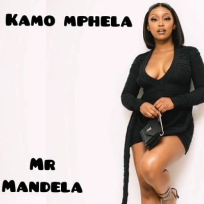 Mr Mandela Kamo Mphela Mp3 Download