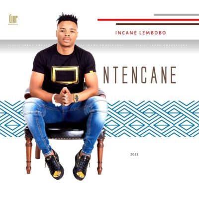 Ntencane Incane Lembobo Album Download