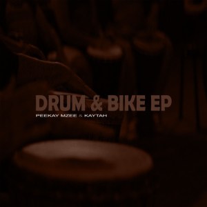 Peekay Mzee Drum Bike EP Download