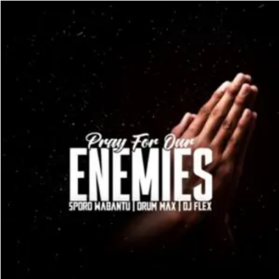 Sporo Wabantu Pray For Our Enemies Mp3 Download