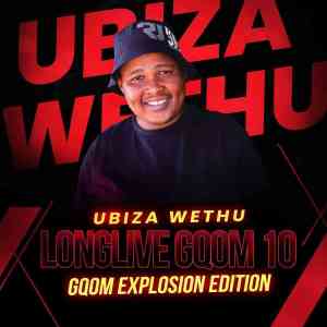 UBiza Wethu Long Live Gqom 10 Mp3 Download