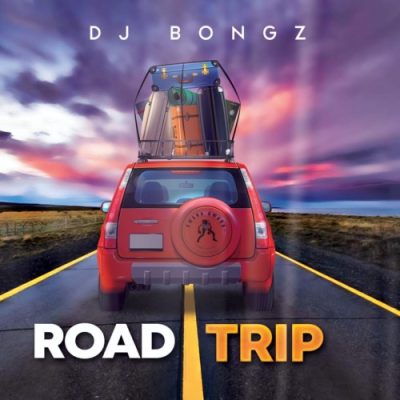 DJ Bongz Road Trip Album Tracklist