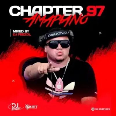 DJ Feezol Chapter 97 Amapiano 2022 Mix Mp3